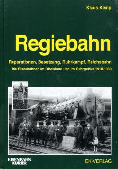 Regiebahn. Reparationen, Besetzung, Ruhrkampf, Reichsbahn