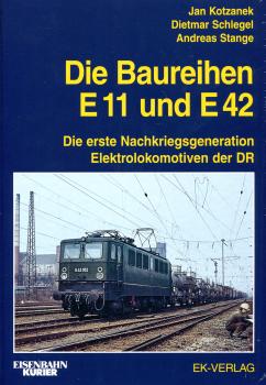 Die Baureihen E 11 und E 42 - Die erste Nachkriegsgeneration Elektrolokomotiven der DR