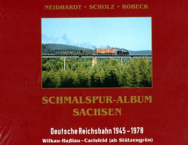 Schmalspur-Album Sachsen. Deutsche Reichsbahn 1945-1978. Wilkau-Haßlau – Carlsfeld Band 3 (ab Stützengrün)