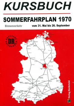 Kursbuch der Deutschen Reichsbahn - Sommerfahrplan 1970 (Reprint)