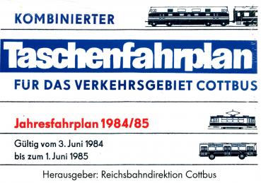 Kursbuch – Taschenfahrplan für das Verkersgebiet Cottbus - Jahresfahrplan 1984/85 (Reprint)