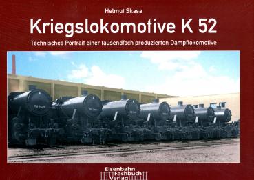 Kriegslokomotive K52 – Technisches Portrait einer tausendfach produzierten Dampflokomotive