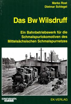 Das Bw Wilsdruff. Ein Bahnbetriebswerk für die Schmalspurlokomotiven des Mittelsächsischen Schmalspurnetzes
