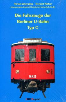 Die Fahrzeuge der Berliner U-Bahn Typ C
