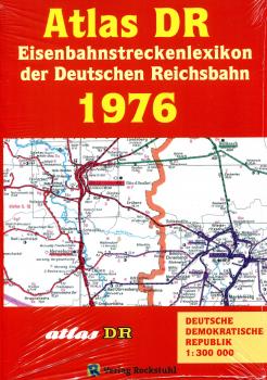 Atlas DR 1976. Eisenbahnstreckenlexikon der Deutschen Reichsbahn (Reprint)