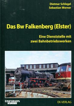 Das Bw Falkenberg (Elster). Eine Dienststelle mit zwei Bahnbetriebswerken.
