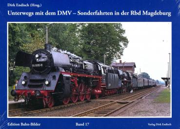 Unterwegs mit dem DMV – Sonderfahrten in der Rbd Magdeburg