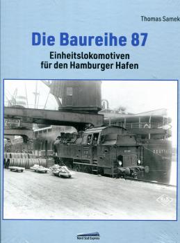 Die Baureihe 87 Einheitslokomotiven für den Hamburger Hafen