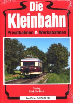 Die Kleinbahn Band 36 Privatbahnen & Werksbahnen