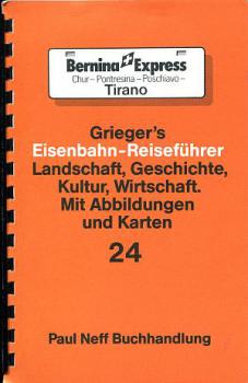 Grieger's Eisenbahn Reiseführer 24 Bernina Express