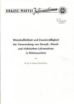 Wirtschaftlichkeit und Zweckmäßigkeit der Verwendung von Dampf-, Diesel- und Elektrolokomotiven in Hüttenwerken