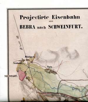 Karte Projektierte Eisenbahn von Bebra nach Schweinfurt (Neustadt - Reiterswiesen) Reprint