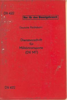 DV 422 Dienstvorschrift für Militärtransporte