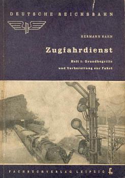 Zugfahrdienst Grundbegriffe und Vorbereitung zur Fahrt DR