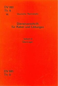 DV 881 Th9 Kabel und Leitungen Übertrager DR