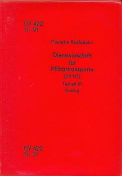 DV 422 Th91 DR Dienstvorschrift für Militärtransporte