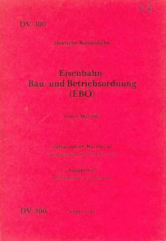 DV 300 DB Eisenbahn Bau- und Betriebsordnung EBO Ausgabe 1977