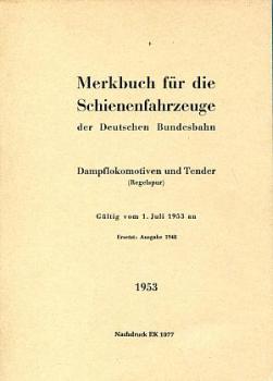 Merkbuch für Schienenfahrzeuge der Bundesbahn Dampflokomotiven u