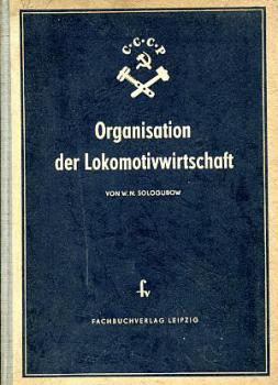 Organisation der Lokomotivwirtschaft