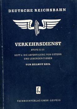 Verkehrsdienst II / III Abfertigung von Gütern u lebenden Tieren