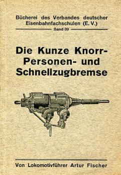 Die Kunze Knorr Personen- und Schnellzugbremse