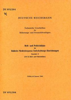 DV 873/284 Meß und Prüfrichtlinie Einheits-Niederfrequenz-Endschaltungs-Einrichtungen