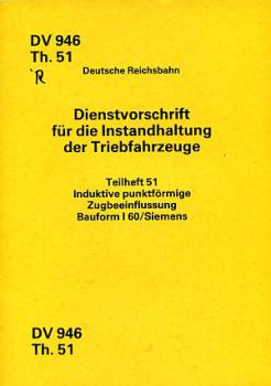 DV 946 Th51 Instandhaltung Triebfahrzeuge Zugbeeinflussung I60 S