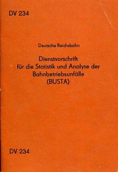 DV 234 Statistik Analyse Bahnbetriebsunfälle BUSTA DR