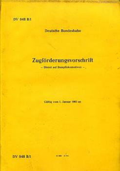 DV 948 B/1 Zugförderungsvorschrift Dienst auf Dampflokomotiven