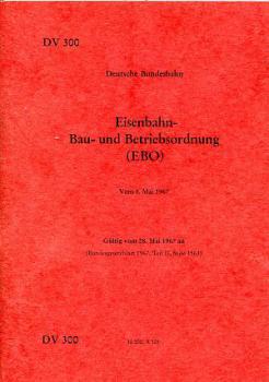 DV 300 Eisenbahn Bau- und Betriebsordnung (EBO) DB 1967