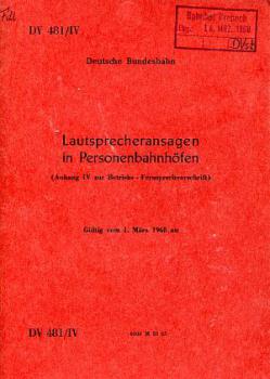 DV 481 / IV Lautsprecheransagen in Personenbahnhöfen 1968 DB