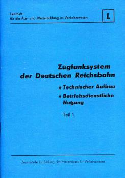 Zugfunksystem der DR Teil 1 Aufbau und Nutzung