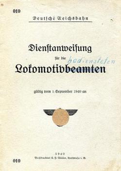 010 Dienstanweisung für Lokomotivbeamten DR 1940