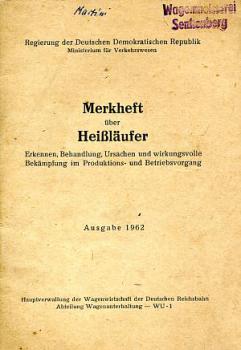 Merkheft über Heißläufer 1962 DR Erkennen, Behandlung, Ursachen und Bekämpfung