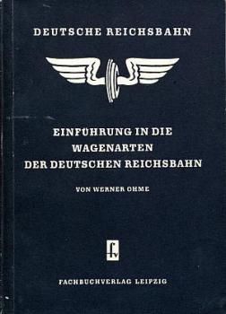 Einführung in die Wagenarten der Deutschen Reichsbahn