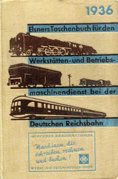 Elsners Taschenbuch 1936 Werkstätten und Betriebsmaschinendienst