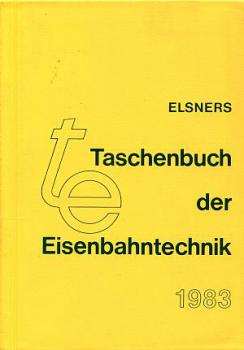 Elsners Taschenbuch der Eisenbahntechnik 1983