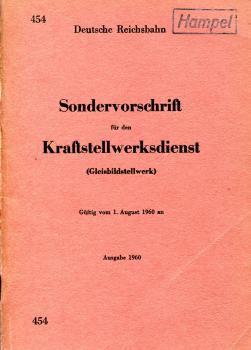 DV 454 Sondervorschrift für den Kraftstellwerksdienst (Gleisbildstellwerk)