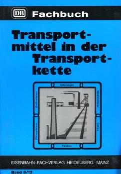 Transportmittel in der Transportkette DB Lehrbuch Band 6/12