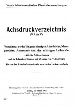 Achsdruckverzeichnis Mitteleuropäischer Eisenbahnverwaltungen 1942 Reprint