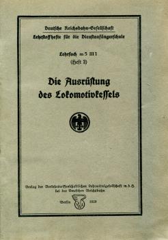 Die Ausrüstung des Lokomotivkessels Lehrfach m5 III 1 DRG 1929