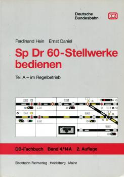 Sp Dr 60-Stellwerke bedienen- Teil A – im Regelbetrieb