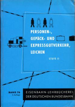 Personen- Gepäck- und Expressgutverkehr Stufe II DB Lehrbuch 76 von 1959