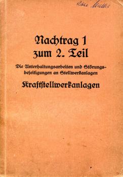 Unterhaltungsarbeiten und Störungsbeseitigungen an Stellwerkanlagen – Kraftstellwerkanlagen – Nachtrag 1 zum 2. Teil