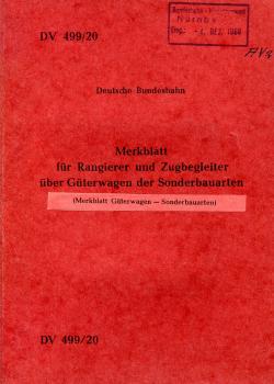 DV 499/20 Merkblatt für Rangierer und Zugbegleiter über Güterwagen der Sonderbauarten