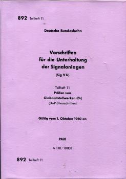 DV 892 Th 11 Unterhaltung der Signalanlagen Prüfen von Gleisbildstellwerken