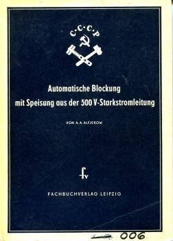 Automatische Blockung mit Speisung aus der 500 V-Starkstromleitung