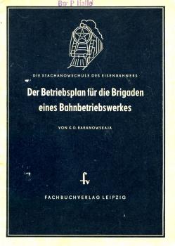 Der Betriebsplan für die Brigaden eines Bahnbetriebswerkes