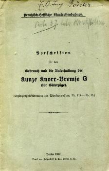 Vorschriften für den Gebrauch und die Unterhaltung der Kunze Knorr Bremse G Preußisch-Hessische Staatseisenbahn