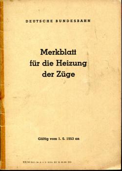 Merkblatt für die Heizung der Züge 1953